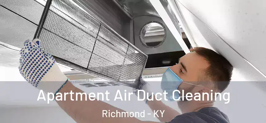  Apartment Air Duct Cleaning Richmond - KY