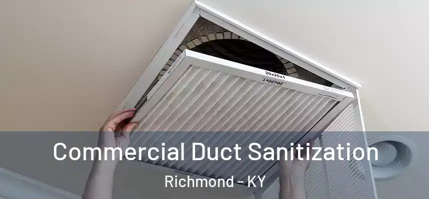  Commercial Duct Sanitization Richmond - KY