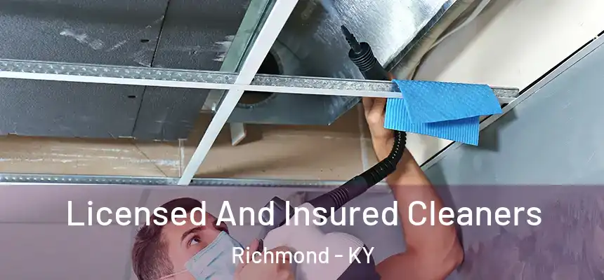  Licensed And Insured Cleaners Richmond - KY